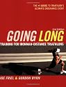 Going Long: Training for Ironman-Distance Triathlons (Ultrafit Multisport Training Series)