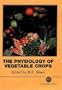 The Physiology of Vegetable Crops