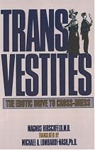 Transvestites: The Erotic Drive To Cross Dress