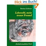 Lebewohl, mein treuer Freund: Abschied vom geliebten Hund