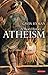 A Short History of Atheism (I.B.Tauris Short Histories)