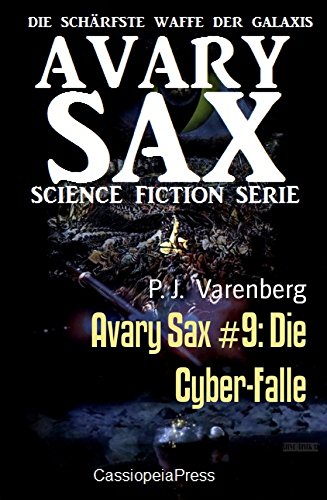 Avary Sax #9: Die Cyber-Falle (German Edition)