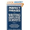 Perfect Phrases for Writing Employee Surveys: Hundreds of Ready-to-Use Phrases to Help You Create Surveys Your Employees Answer Honestly, Complete (Perfect Phrases Series)