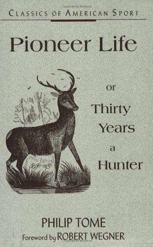 Pioneer Life: Classics of American Sport