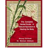 The Complete Herbal Guide: A Natural Approach to Healing the Body