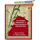 The Complete Herbal Guide: A Natural Approach to Healing the Body by  Stacey Chillemi and Dr. Michael Chillemi