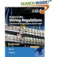 Guide to the Wiring Regulations: 17th Edition IEE Wiring... by Darrell Locke