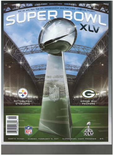 Super Bowl XLV (45) Game Program (Pittsburgh Steelers Vs Green Bay Packers, 2011)