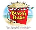 Beach Bugs: A Sunny Pop-up Book by David A. Carter