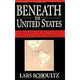 beneath the united states a history of us policy toward latin america