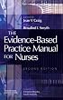 The Evidence-Based Practice Manual for Nurses
