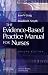 The Evidence-Based Practice Manual for Nurses