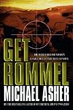 Get Rommel: The Secret British Mission To Kill Hitler s Greatest General: The SAS Mission to Kill Hitler s Greatest General