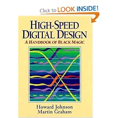 High Speed Digital Design: A Handbook of Black Magic