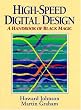 High Speed Digital Design: A Handbook of Black Magic (Prentice Hall Modern Semiconductor Design)