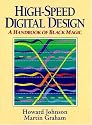 High Speed Digital Design: A Handbook of Black Magic