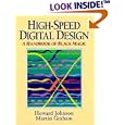 High Speed Digital Design: A Handbook of Black Magic (Prentice Hall Modern Semiconductor Design Series' Sub Series: PH Signal Integrity Library)