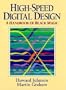 High Speed Digital Design: A Handbook of Black Magic