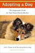 Adopting a Dog: The Indispensable Guide for Your Newest Family Member