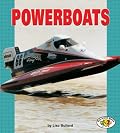 Powerboats (Pull Ahead Books)