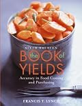 The Book of Yields: Accuracy in Food Costing and Purchasing