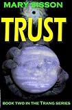 Trust: Book 2 of the Trang Series (Volume 2)