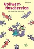 Vollwert-Naschereien