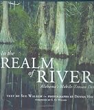 In the Realm of Rivers: Alabama's Mobile-Tensaw Delta