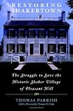 Restoring Shakertown: The Struggle to Save the Historic Shaker Village of Pleasant Hill