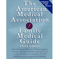 The American Medical Association Family Medical Guide (AMA Family Medical Guide)