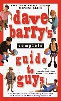 Dave Barry's Complete Guide to Guys