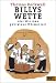 Billys Wette oder Wie man gebratene Würmer isst (Paperback)