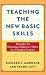 Teaching the New Basic Skills: Principles for Educating Children to Thrive in a Changing Economy by Richard J. Murnane ISBN 0684827395