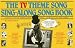 The TV Theme Song Sing-Along Songbook by John Javna ISBN 0312782152
