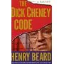 The Dick Cheney Code: A Parody by Henry Beard