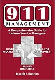 911 Management: A Comprehensive Guide for Leisure Service Managers