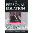 The Personal Equation: A Biography of Steadman Vincent Sanford