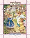 Today Is Your Day (Sweet Wishes)