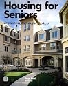 Housing for Seniors: Developing Successful Projects