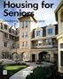 Housing for Seniors: Developing Successful Projects