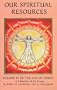 Our Spiritual Resources (Life of Spirit)