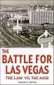 The Battle for Las Vegas: The Law Vs. the Mob