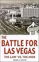 The Battle for Las Vegas: The Law Vs. the Mob