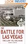 The Battle for Las Vegas: The Law Vs. the Mob (True Crime)