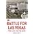 The Battle for Las Vegas: The Law Vs. the Mob