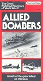 The Great Fighting Machines Of World War 2 - No. 3 - Allied Bombers