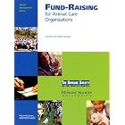 Fund-Raising for Animal Care Organizations (Shelter Management) by Humane Society of the United States