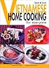 Quick & Easy Vietnamese: Home Cooking for Everyone (Quick and Easy Series)