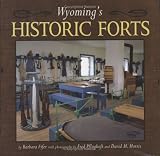 Wyoming's Historic Forts