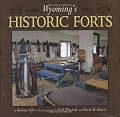 Wyoming's Historic Forts